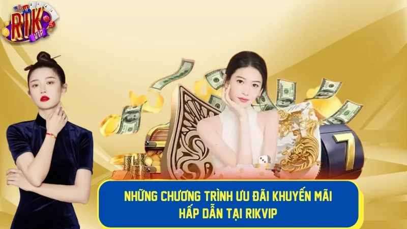 Ưu đãi Rikvip - Khuyến mãi khủng tháng 10